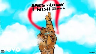 JAE5, Lojay - I Wish (Official Audio) ft. Libianca