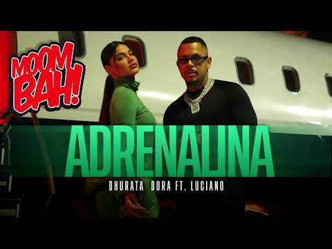 Dhurata Dora feat. Luciano - Adrenalina (Moombahton Remix)