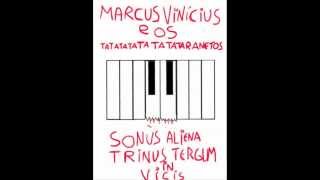Marcus Vinícius e os Tatatatatatatataranetos -- Sonus Aliena Trinus Tergum In Vicis