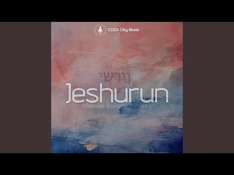 Coza City Music – Jeshurun [Lyrics, Video] - Official Video