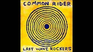 True Rulers - Common Rider
