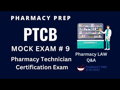 PTCB Pharmacy Technician Certification Exam PTCE MOCK EXAM 2025 Pharmacy Law Q&A NAPLEX, PEBC