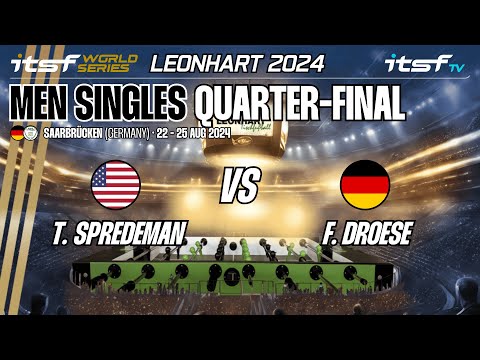 T. Spredeman vs F. Droese - Men Singles - Quarter-Final - ITSF World Series Leonhart 2024