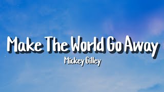Download lagu Mickey Gilley - Make The World Go Away (Lyrics) mp3