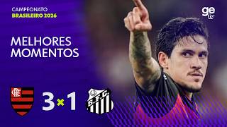 FLAMENGO 3 X 1 SANTOS | MELHORES MOMENTOS | 10ª RODADA | BRASILEIRÃO 2026 | ge tv