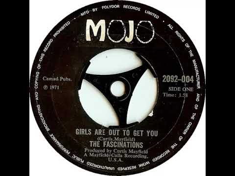 UK New Entry 1971 (117) The Fascinations - Girls Are Out To Get You