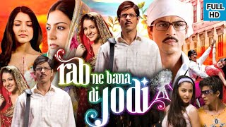 Download lagu Rab Ne Bana Di Jodi Full Movie | Shah Rukh Khan | Anushka Sharma | Vinay Pathak | Review & Facts mp3