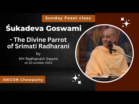 Śukadeva Goswami - The Divine Parrot of Srimati Radharani | HH Radhanath Swami | ISKCON Chowpatty