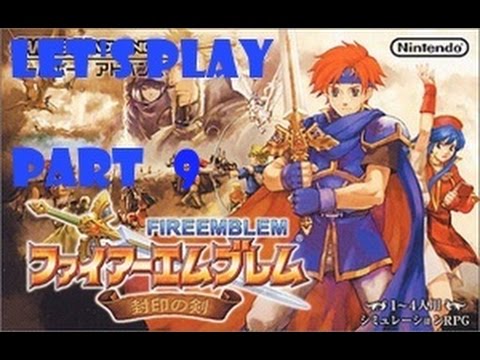 Let's Play Fire Emblem: Binding Blade- Episode 9: CHARGE!! (Part 1)