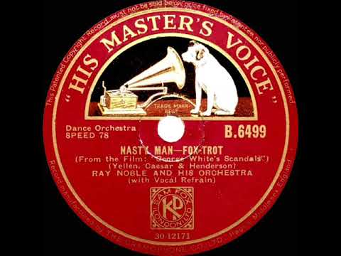 1934 Ray Noble - Nasty Man (Dorothy Carless, vocal)