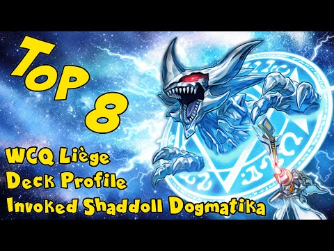 TOP8 WCQ Liège 2022 - Deckprofile Invoked Shaddoll Dogmatika