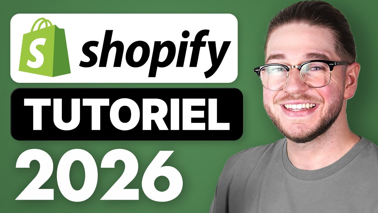 Tutoriel Shopify pour Débutants 2026