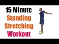 15 Minute Standing Stretching Workout At Home Tabata Stretching Routine
