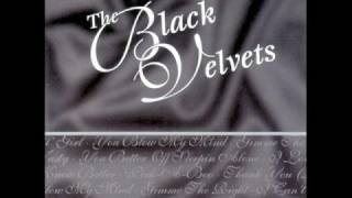 Black Velvets - I Can't Get Over You