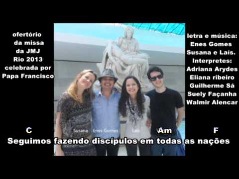 Canto De Ofertório Jmjrio2013 - Enes Gomes
