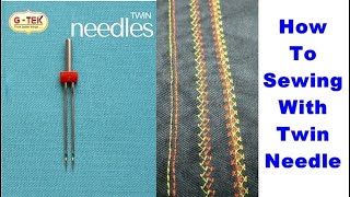Twin Needle Tutorial