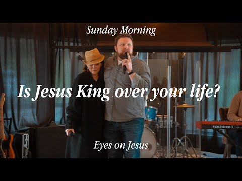 Sunday Morning | March 12, 2023 | Eyes On Jesus
