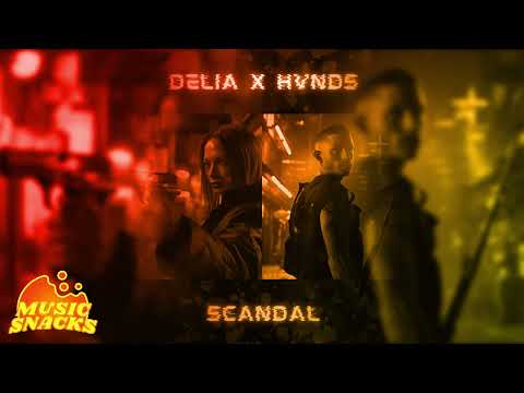 Delia x HVNDS - Scandal (TIKTOK VERSION)