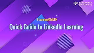Quick Guide to LinkedIn Learning