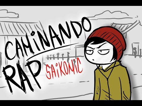 Caminando - saikomic - RAP