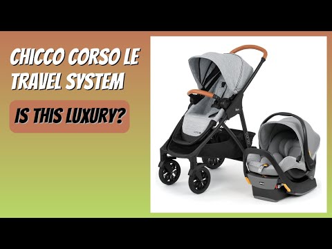 REVIEW (2025): Chicco Corso LE Travel System. Features