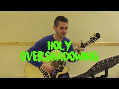 Ben Trigg & Graham Kendrick - Holy Overshadowing (cover)
