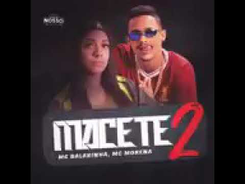 MC BALAKINHA FEAT.MORENA MACETE 2