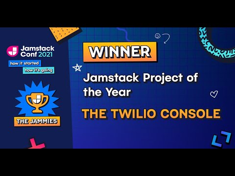 Jamstack Project of the Year Award 2021: Twilio Console