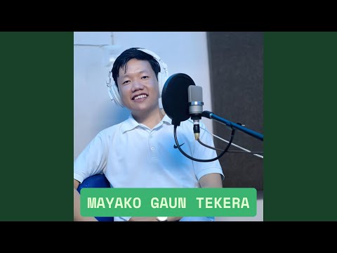 Mayako Gaun Tekera (feat. Jamuna Rai)