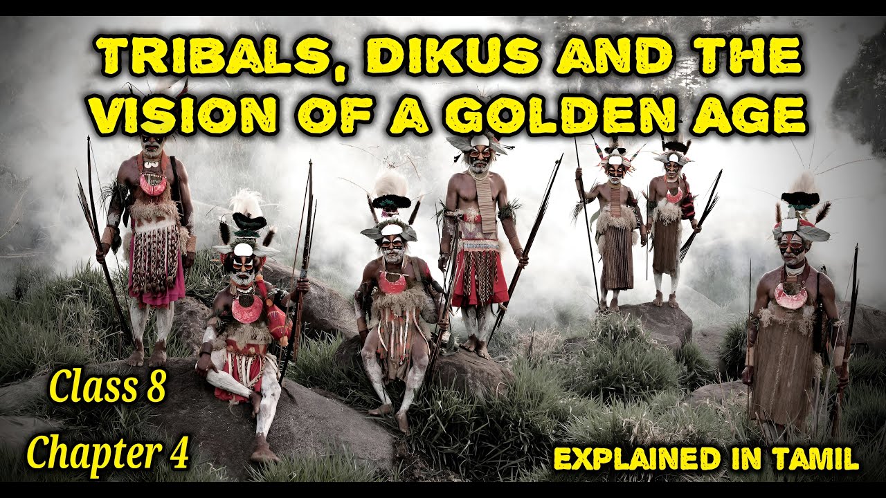 Tribals dikus and the vision of a golden age | Class 8 | Chapter 4 | history | our past | Tamil