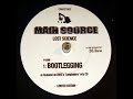 Main Source Bootlegging 2008