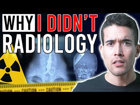 Why I DIDN’T… Radiology