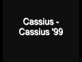Cassius Cassius 99