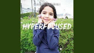 Musik-Video-Miniaturansicht zu Hyperfocused Songtext von Kara Marni