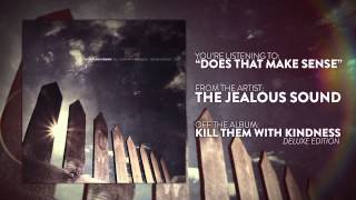 The Jealous Sound - Does That Make Sense