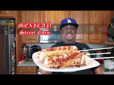 Mexican street corn - Mexican Street food