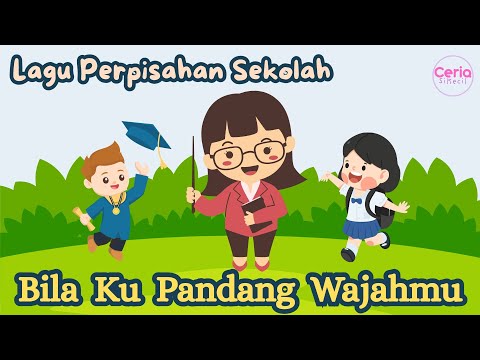 Bila Ku Pandang Wajahmu | Lagu Perpisahan Anak PAUD/TK Menyentuh Hati @Ceria_SiKecil