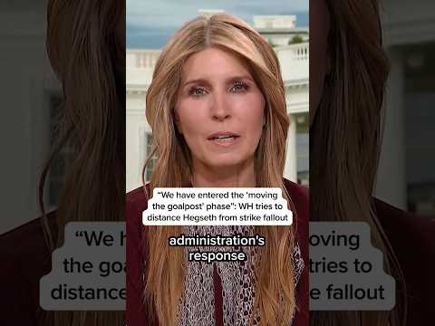 'We have entered the 'moving the goalpost' phase': WH tries to distance Hegseth from strike fallout