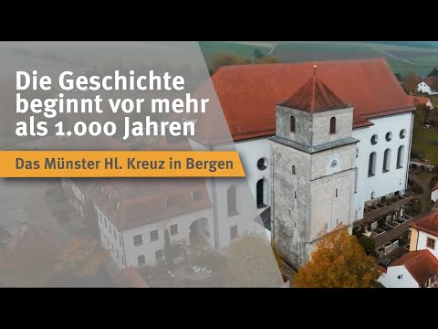 Die Geschichte beginnt vor mehr als 1000 Jahren: Das Münster Hl. Kreuz in Bergen