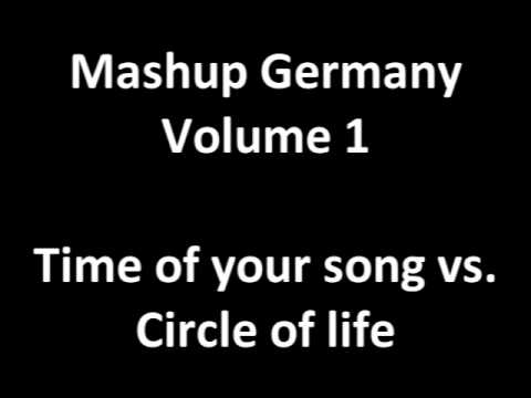 Mashup Germany (Vol.1) - Time of Your Song vs. Circle of Life