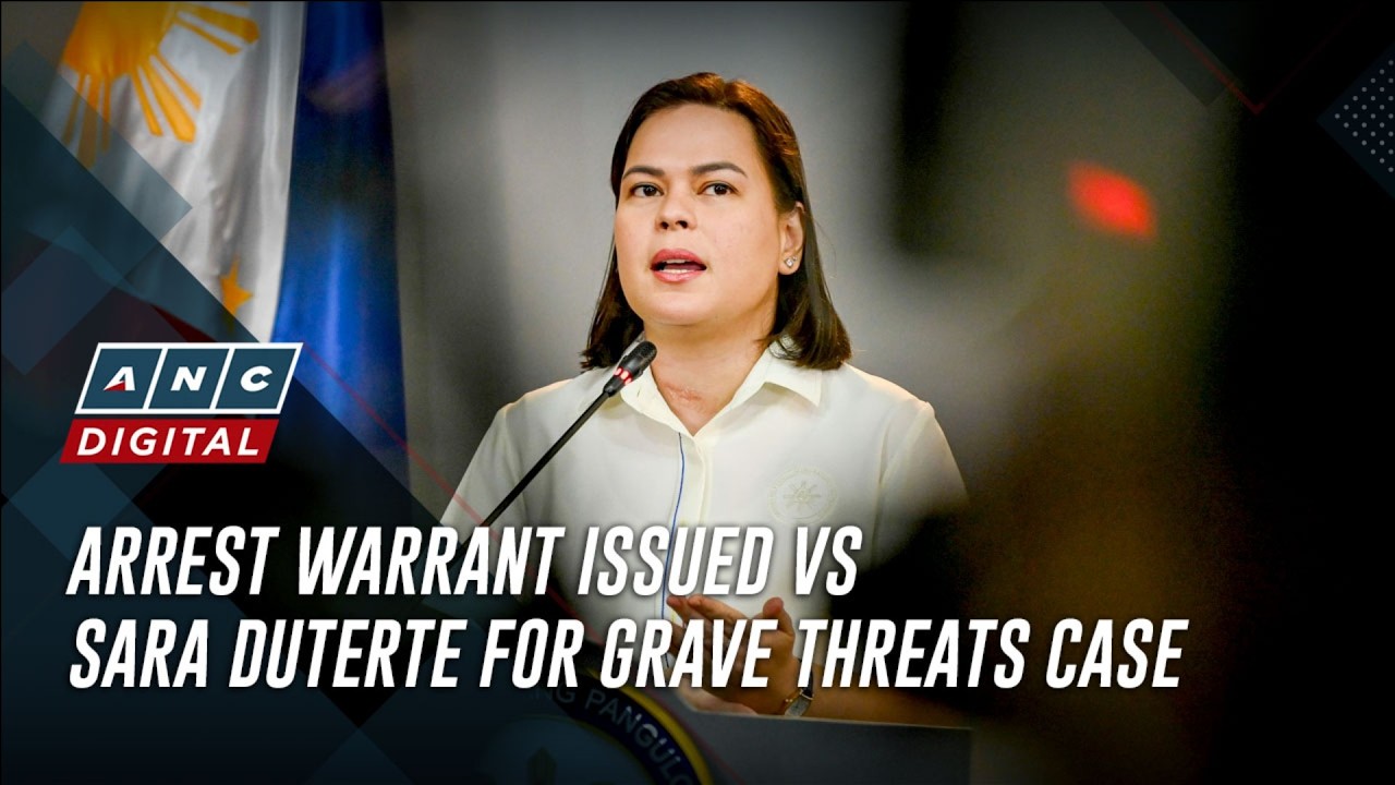 Arrest warrant issued vs Sara Duterte for grave threats case | ANC