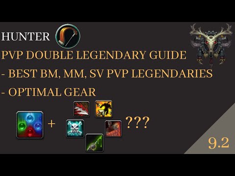 9.2 Hunter PvP Double Legendary Guide | Best Legendaries for BM, MM & SV + Legendary Armor Slots |