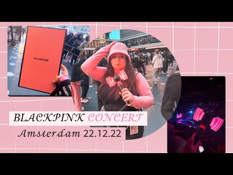Blackpink concert Amsterdam | vlog 22.12.22