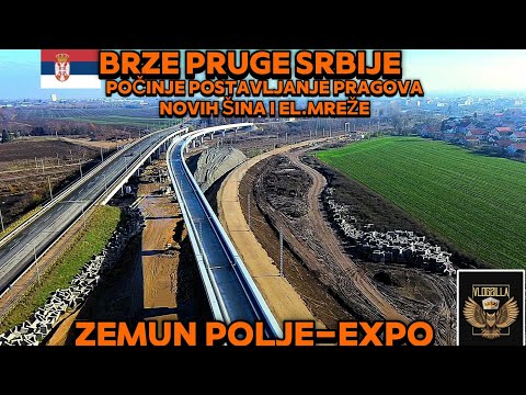 NOVA PRUGA SRBIJE ZEMUN POLJE-EXPO POČELO ZIDANJE DUŽ PRUGE,POSTAVLJANJE PRAGOVA ZA ŠINE I MREŽA