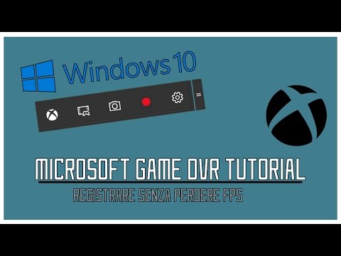 Microsoft Game DVR Tutorial - REGISTRARE SENZA PERDERE FPS!!