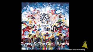 Gypsy And The Cat - Bloom.