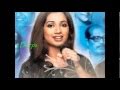 Kanninima Neele .... [ Shreya Ghoshal ] 