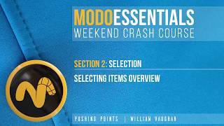 Modo Essentials 08 - S2 Selecting Items