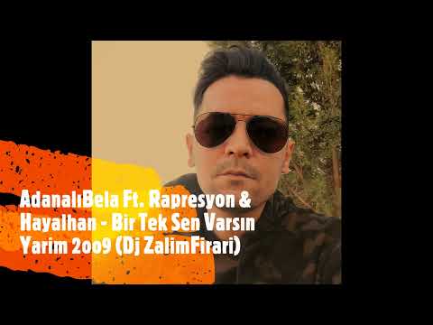 Parskan Ex. Adanalı Bela Ft. @RapResyon  & Hayalhan - BirTek Sen Varsın Yarim 2oo9 Dj ZalimFirari