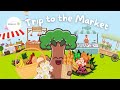 A Fun Fresh Market Trip For Kids Educational Learning For Toddlers